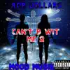 Rob Dollars - Can't B Wit Me 2 - Single